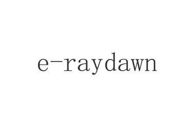 E-RAYDAWN;E RAYDAWN