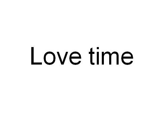 LOVE TIME;LOVETIME