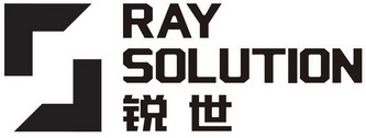 RAY SOLUTION 锐世;RAY SOLUTION