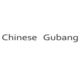 CHINESE GUBANG;CHINESE GUBANG