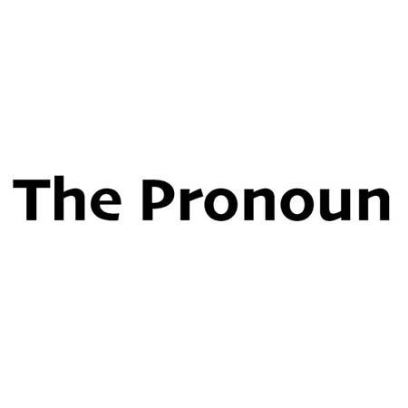 THE PRONOUN;THE PRONOUN