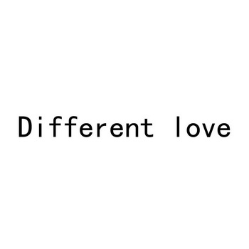 DIFFERENT LOVE;DIFFERENT LOVE