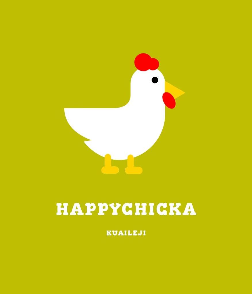 HAPPYCHICKA KUAILEJI;HAPPYCHICKA KUAILEJI