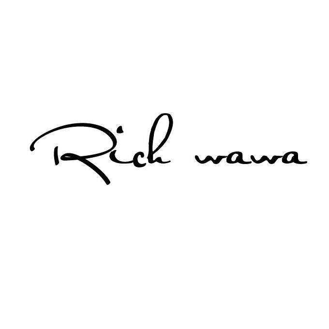 RICH WAWA;RICH WAWA