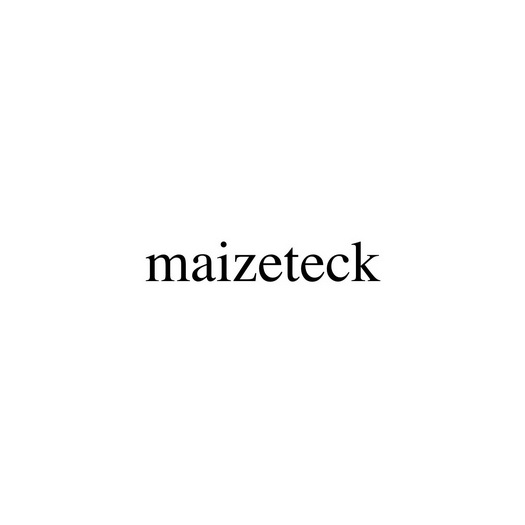 MAIZETECK;MAIZETECK