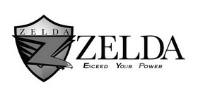 ZELDA EXCEED YOUR POWER;ZELDA EXCEED YOUR POWER