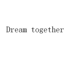 DREAM TOGETHER;DREAMTOGETHER