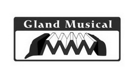 GLAND MUSICAL;GLAND MUSICAL