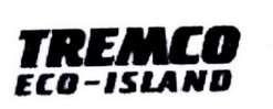 TREMCO ECO-ISLAND;TREMCOECOISLAND