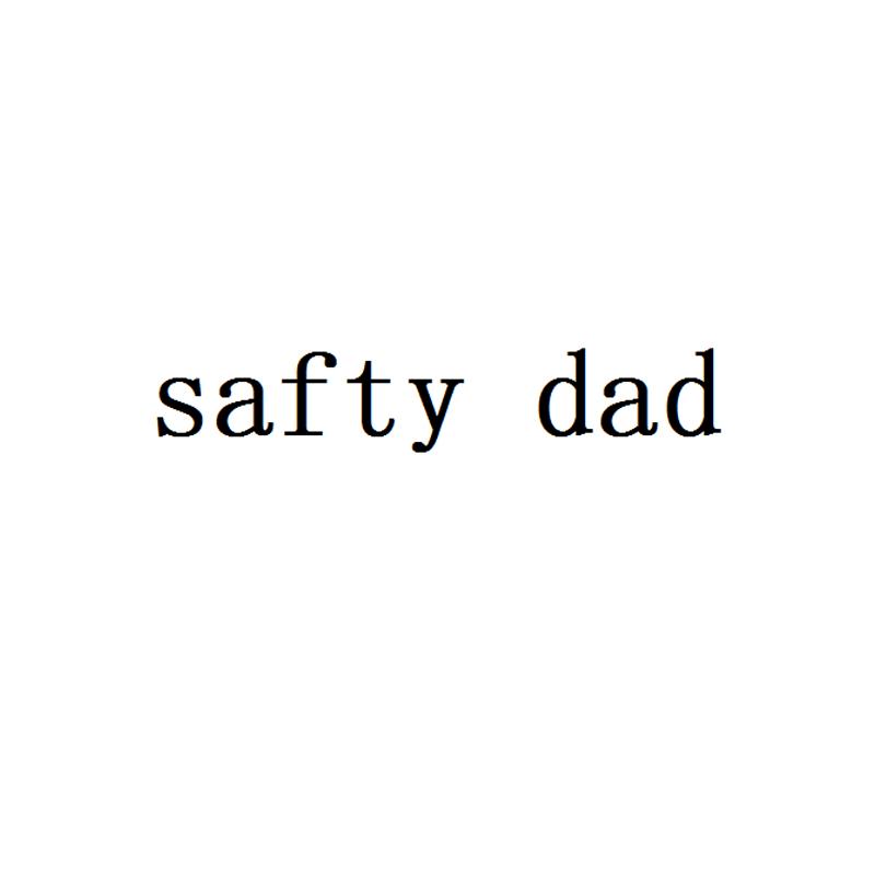 SAFTY DAD;SAFTY DAD