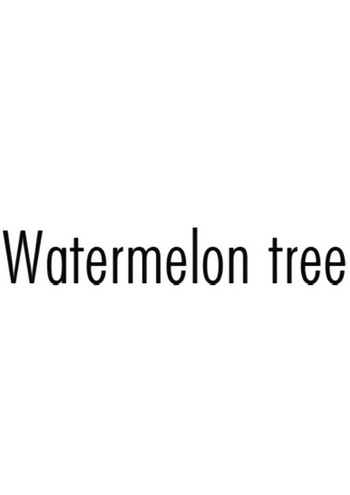 WATERMELON TREE;WATERMELONTREE