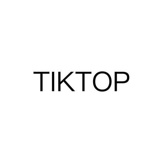 TIKTOP;TIKTOP