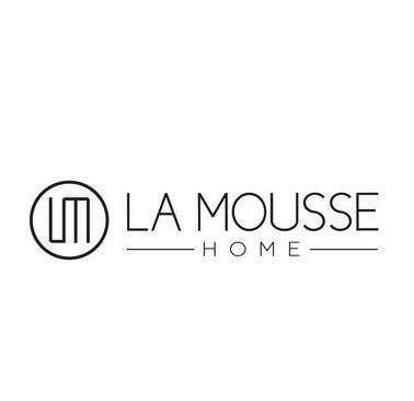 LA MOUSSE HOME LM;LA MOUSSE HOME LM