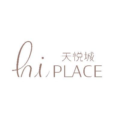 天悦城;HIPLACE