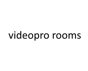 ;VIDEOPRO ROOMS