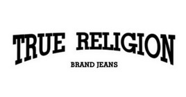 TRUE RELIGION BRAND JEANS;TRUE RELIGION BRAND JEANS