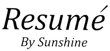 RESUME BY SUNSHINE;RESUME BY SUNSHINE