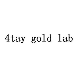 4TAY GOLD LAB;4TAYGOLDLAB