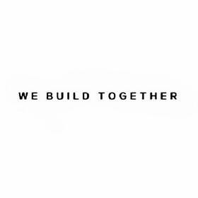 WE BUILD TOGETHER;WE BUILD TOGETHER