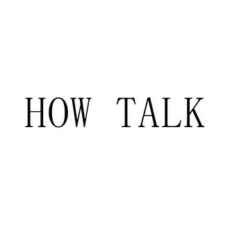 ;HOW TALK