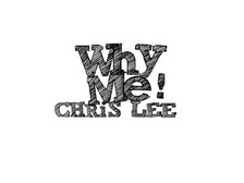 WHY ME！CHRIS LEE;WHYME CHRISLEE