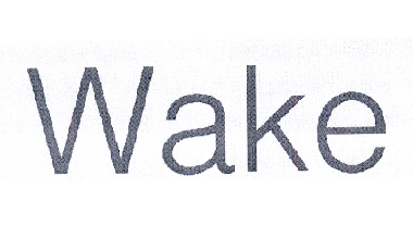 WAKE;WAKE