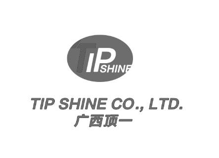 TIP SHINE CO.，LTD.广西顶一TIP SHINE;TIP SHINE COLTDTIP SHINE