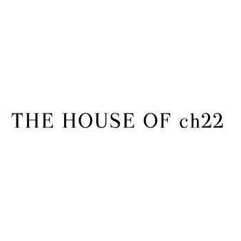 THE HOUSE OF CH 22;THEHOUSEOFCH22