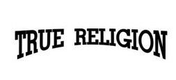 TRUE RELIGION;TRUE RELIGION