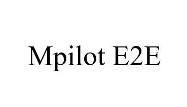 MPILOT E2E;MPILOT E2E