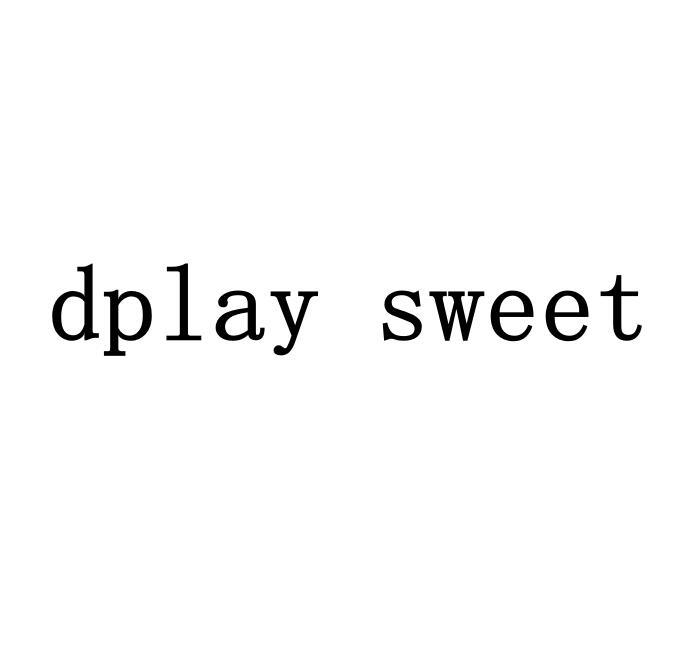 DPLAY SWEET;DPLAY SWEET