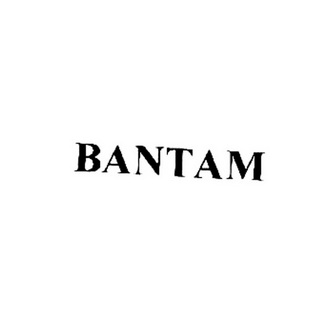 BANTAM;BANTAM