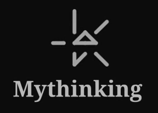 MYTHINKING;MYTHINKING