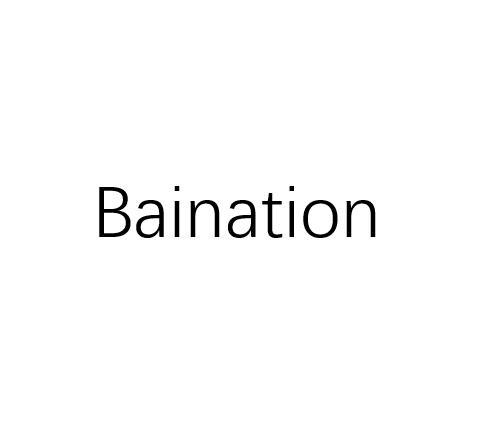 BAINATION;BAINATION