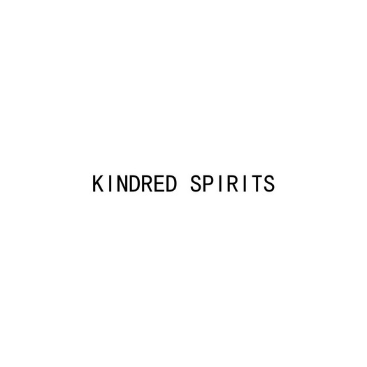 KINDRED SPIRITS;KINDRED SPIRITS