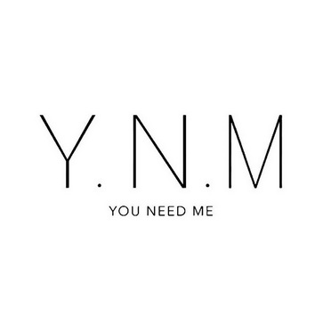 ;YNM YOU NEED ME