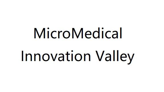 ;MICROMEDICAL INNOVATION VALLEY