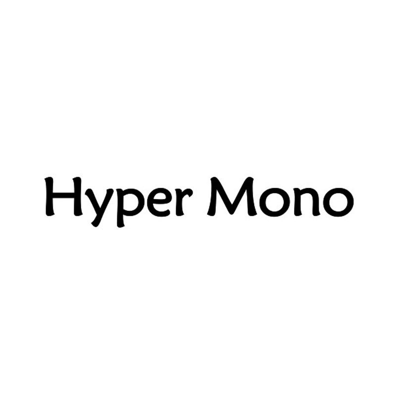 HYPER MONO;HYPER MONO