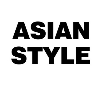 ASIAN STYLE;ASIAN STYLE