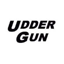 UDDER GUN;UDDER GUN