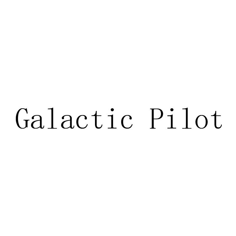 GALACTIC PILOT;GALACTIC PILOT