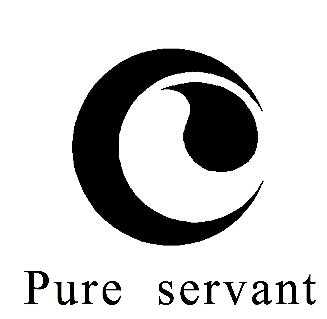 PURE SERVANT;PURE SERVANT