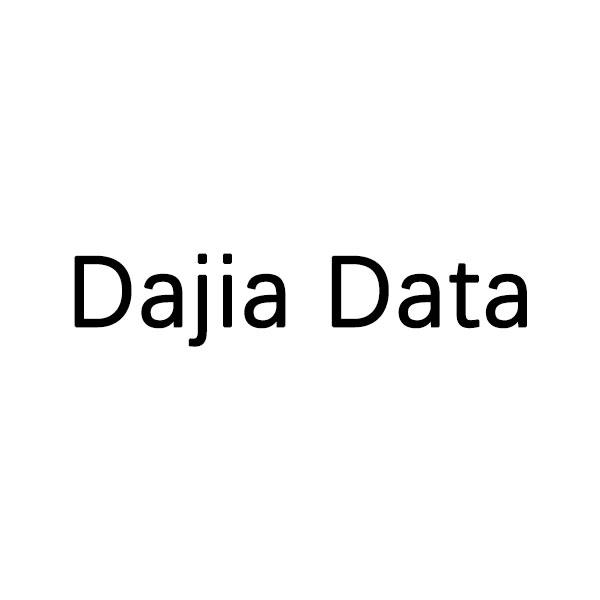 DAJIA DATA;DAJIA DATA