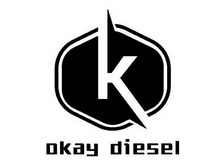 K OKAY DIESEL;K OKAY DIESEL