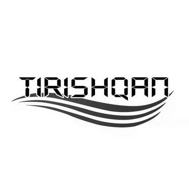 TIRISHQAN;TIRISHQAN